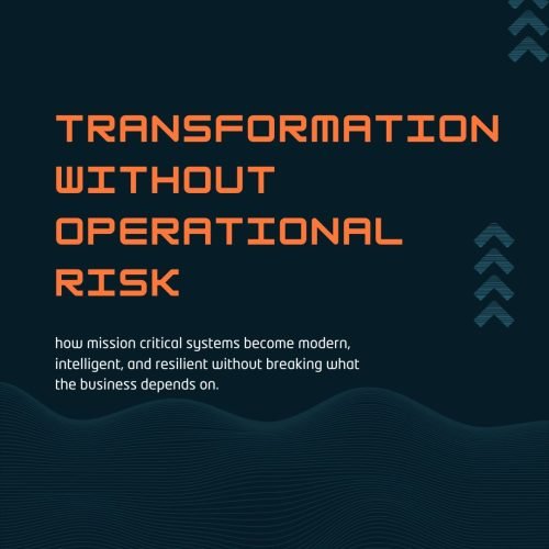 Transformation Without Operational Risk